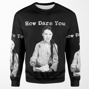 Greta Thunberg How Dare You All-over-print Unisex Sweatshirt