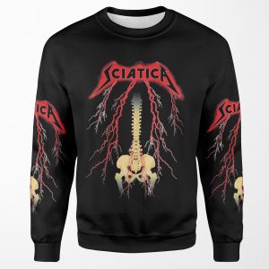 Hard Rock Sciatica All-over-print Unisex Sweatshirt