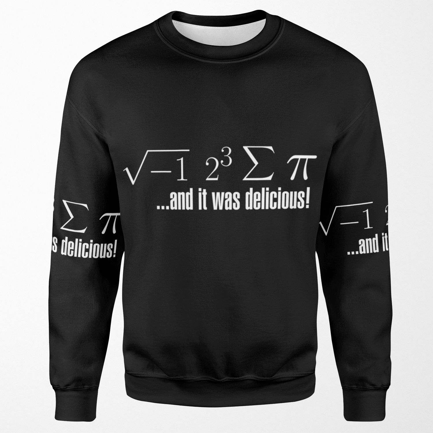 I Ate Some Pie All-over-print Unisex Sweatshirt