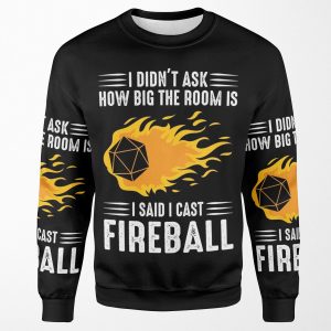 I Cast Fireball Wizard Sorcerer Dm Gift Ttrpg All-over-print Unisex Sweatshirt