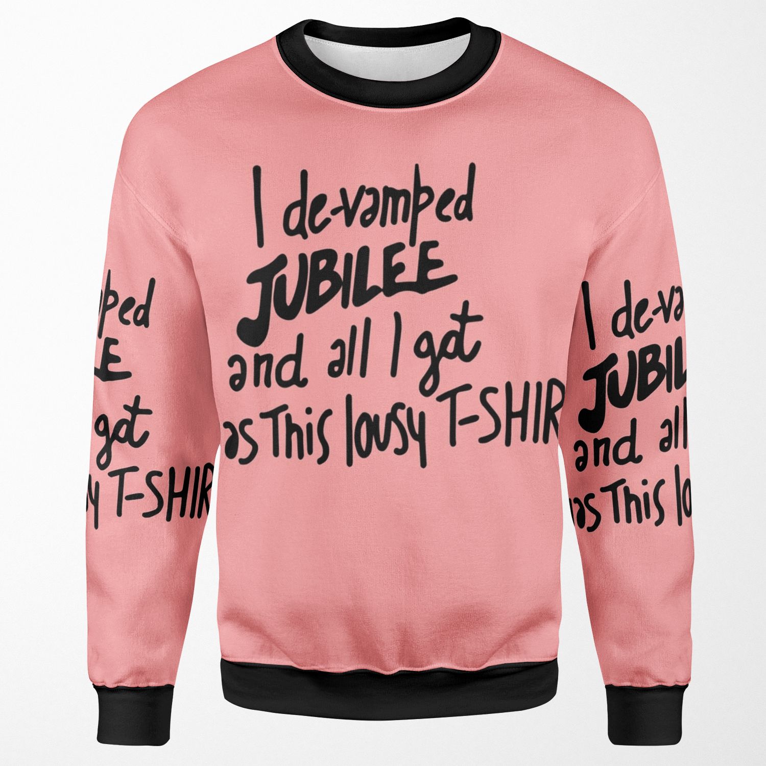 I De Vamped Jubilee And All I Got Was This Lousy All-over-print Unisex Sweatshirt