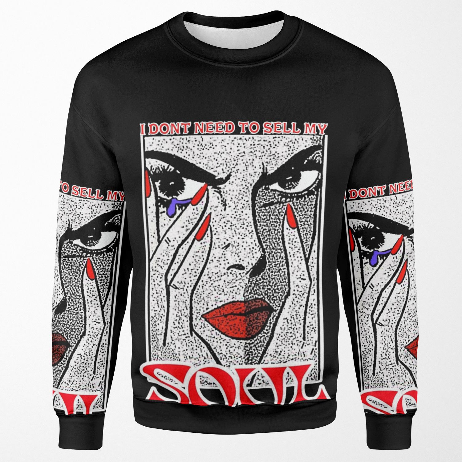 I Don T Need To Sell My Soul All-over-print Unisex Sweatshirt