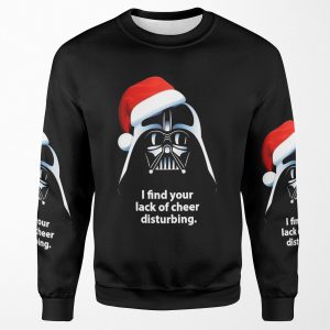 I Find Lack Of Cheer Disturbing Christmas All-over-print Unisex Sweatshirt