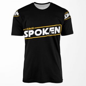 I Have Spoken All-over-print T-shirt