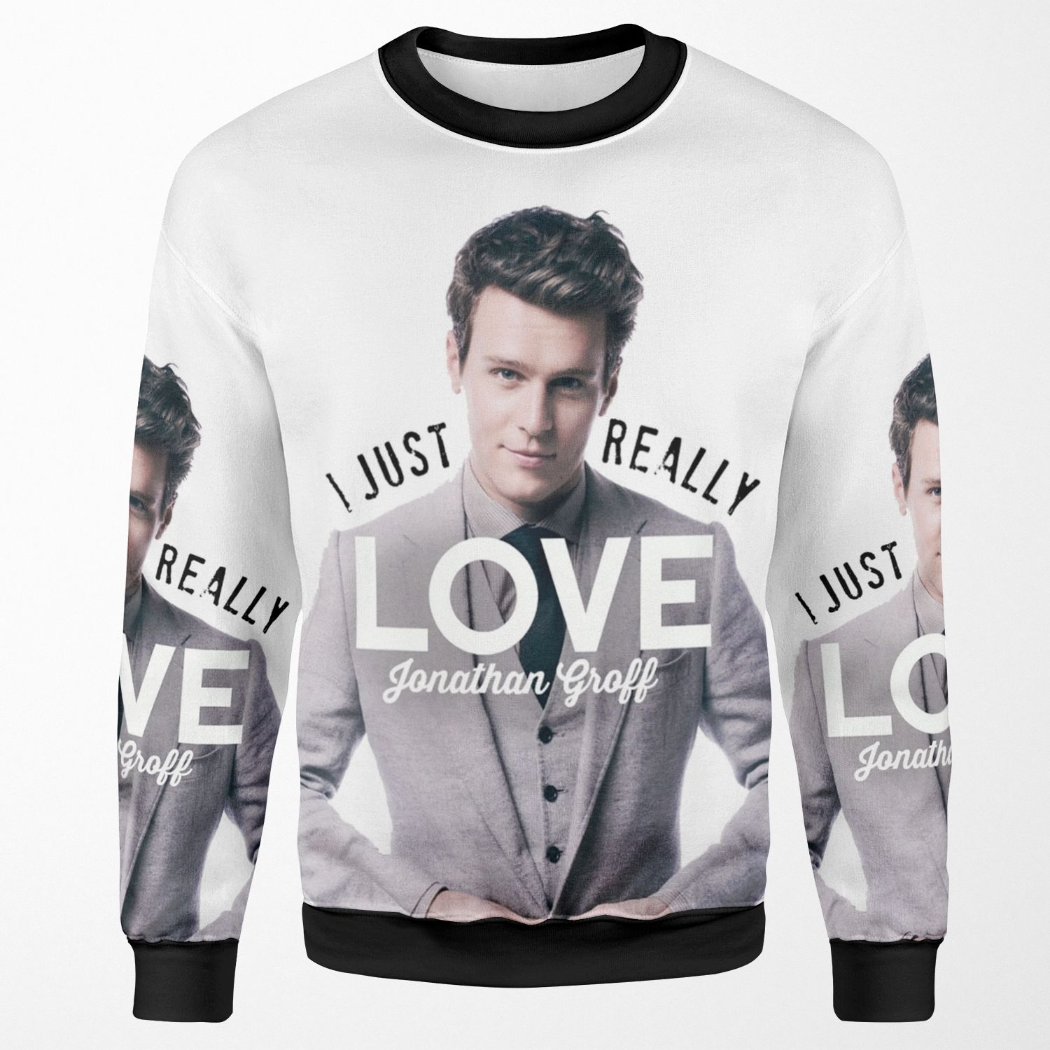 I Just Really Love Jonathan Groff All-over-print Unisex Sweatshirt
