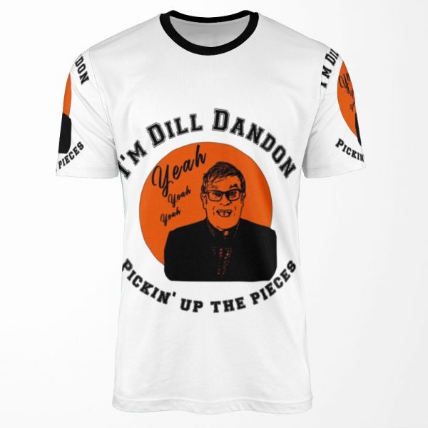 I%27M Dill Dandon Elton John All-over-print T-shirt