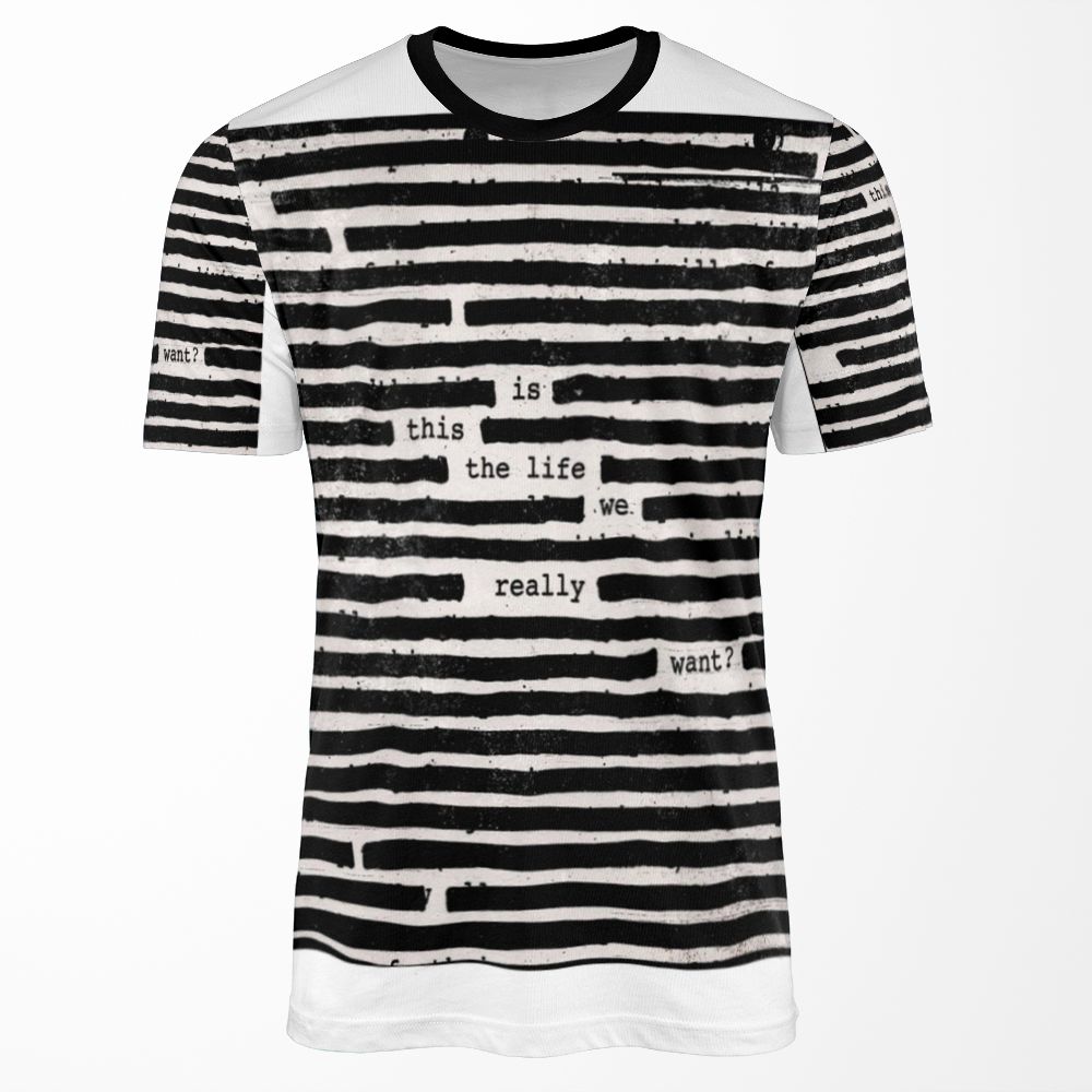 Is This The Life We Really Want All-over-print T-shirt