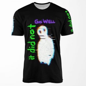 It Did Not Go Well All-over-print T-shirt