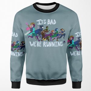 It S Bad We Re Running All-over-print Unisex Sweatshirt