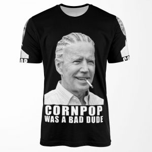 Joe Biden Cornpop Was A Bad Dude All-over-print T-shirt