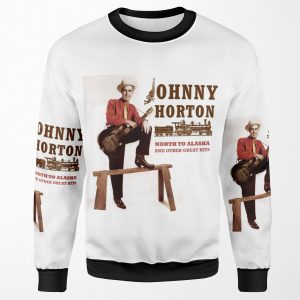 Johnny Horton North To Alaska And All-over-print Unisex Sweatshirt