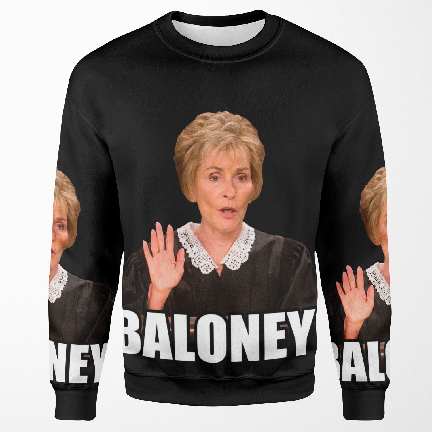 Judge Judy Baloney All-over-print Unisex Sweatshirt