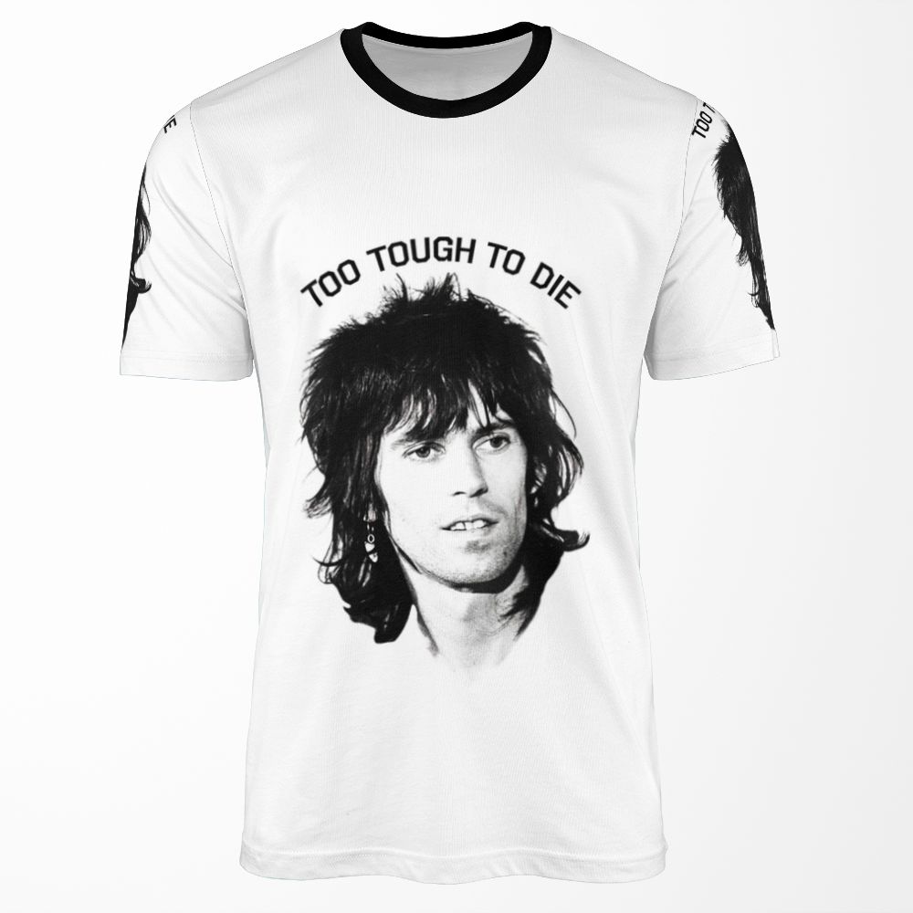 Keith Richards Too Tough To Diegraphic Retro Shirt All-over-print T-shirt