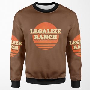 Legalize Ranch The Eric Andre Show All-over-print Unisex Sweatshirt