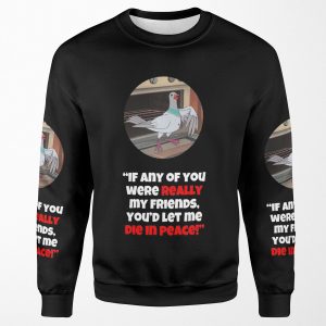 Let Me Die In Peace All-over-print Unisex Sweatshirt