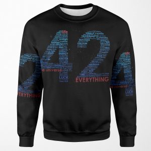 Life The Universe And Everything Hitchhiker S Guide To The Galaxy All-over-print Unisex Sweatshirt