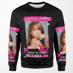 Lindsay Lohan Speak Design All-over-print Unisex Sweatshirt