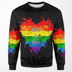 Love Is Love All-over-print Unisex Sweatshirt
