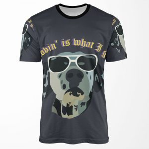 Lovin Is What I Got Lou Dog All-over-print T-shirt