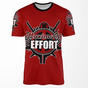 Maximum Effort All-over-print T-shirt