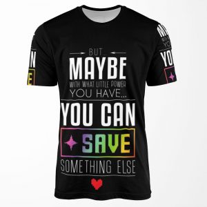 Maybe You Can Save Something Else All-over-print T-shirt
