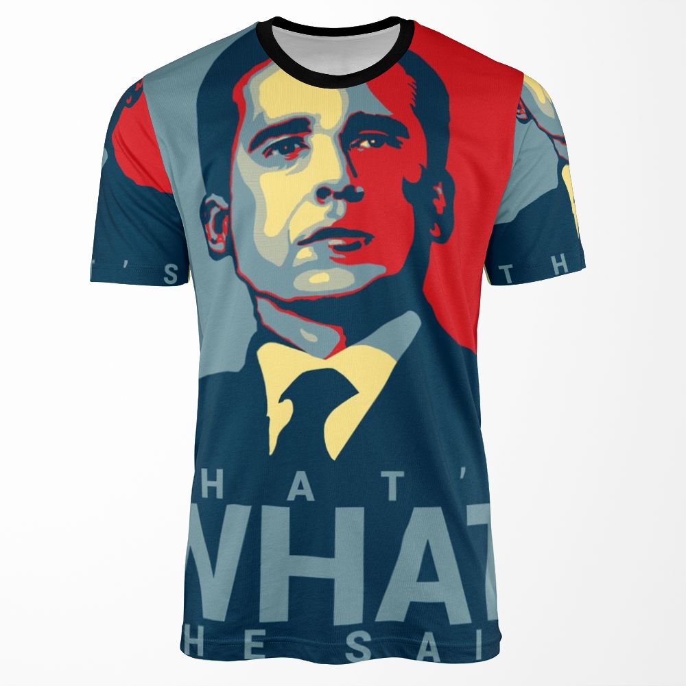 Michael Scott That And 39%3Bs What She Said All-over-print T-shirt