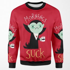 Mornings Suck All-over-print Unisex Sweatshirt