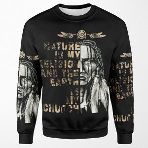 Nature Is My Religion And The Earth Is My Church All-over-print Unisex Sweatshirt