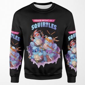 Ninja Teenage Mutant Ninja Squirtles 64 Best Trending Handmade Gift Idea All-over-print Unisex Sweatshirt