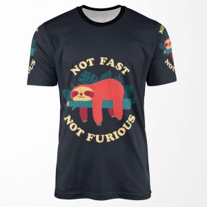 Not Fast Not Furious All-over-print T-shirt