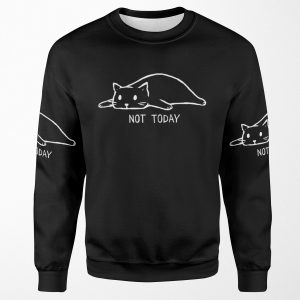 Not Today All-over-print Unisex Sweatshirt