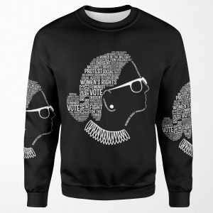 Notorious Rbg Ruth Bader Ginsburg Quote Feminist All-over-print Unisex Sweatshirt