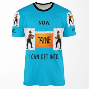 Now Tayne I Can Get Into All-over-print T-shirt