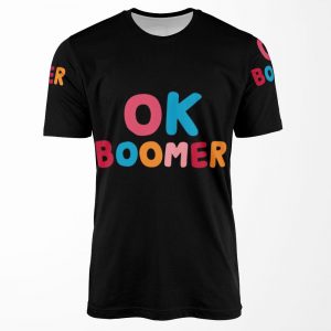 Ok Boomer All-over-print T-shirt