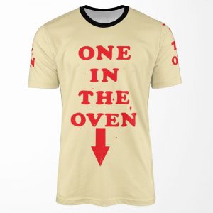 One In The Oven All-over-print T-shirt