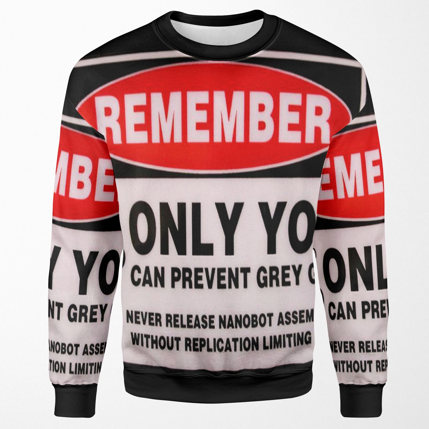 Only You Can Prevent Grey Goo All-over-print Unisex Sweatshirt