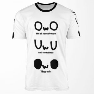 Owo We All Have Demons All-over-print T-shirt