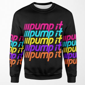 Pump It All-over-print Unisex Sweatshirt