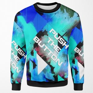 Push The Button Gig Shirt 1 All-over-print Unisex Sweatshirt