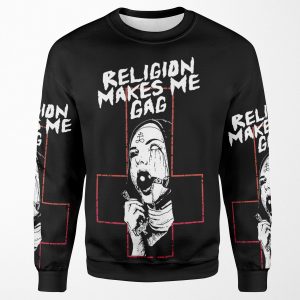 Religion Makes Me Gag All-over-print Unisex Sweatshirt