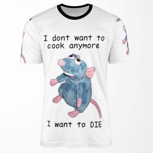 Remy Doesn T Want To Cook Anymore All-over-print T-shirt