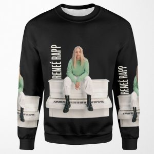 Renee Rapp Renee Rapp Renee Rapp Renee Rap Someone Gets Hurt Gavin Leatherwood Kate Rockwell Renee Rapp Music Everything To Everyone All-over-print Unisex Sweatshirt