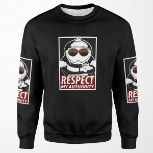 Respect My Authority South Park Cartman All-over-print Unisex Sweatshirt