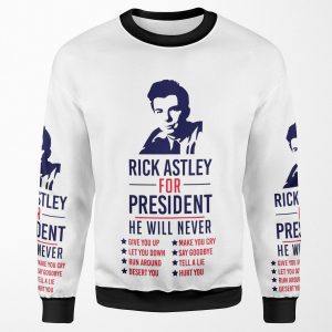 Rick Astley For President All-over-print Unisex Sweatshirt