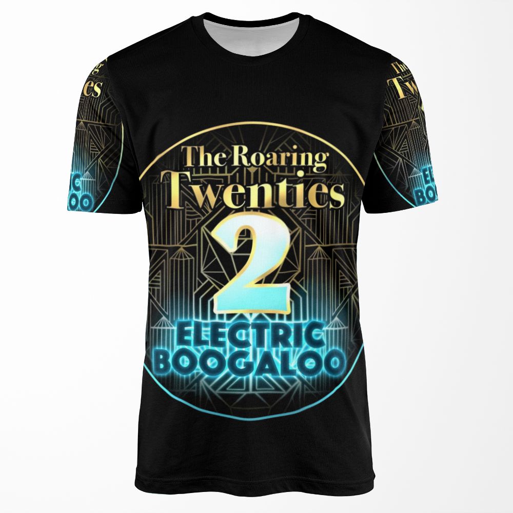Roaring Twenties 2 Electric Boogaloo All-over-print T-shirt