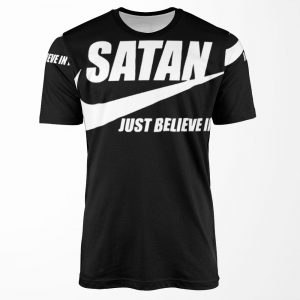 Satan Just Believe In It All-over-print T-shirt
