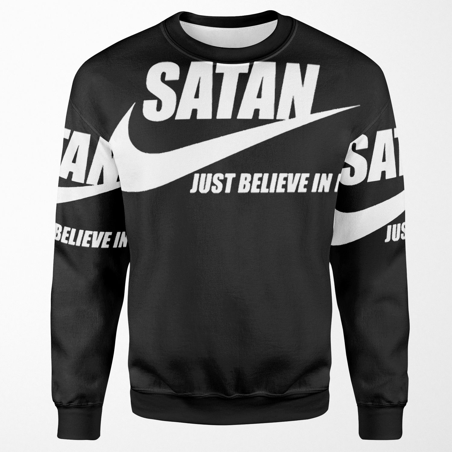 Satan Just Believe In It All-over-print Unisex Sweatshirt
