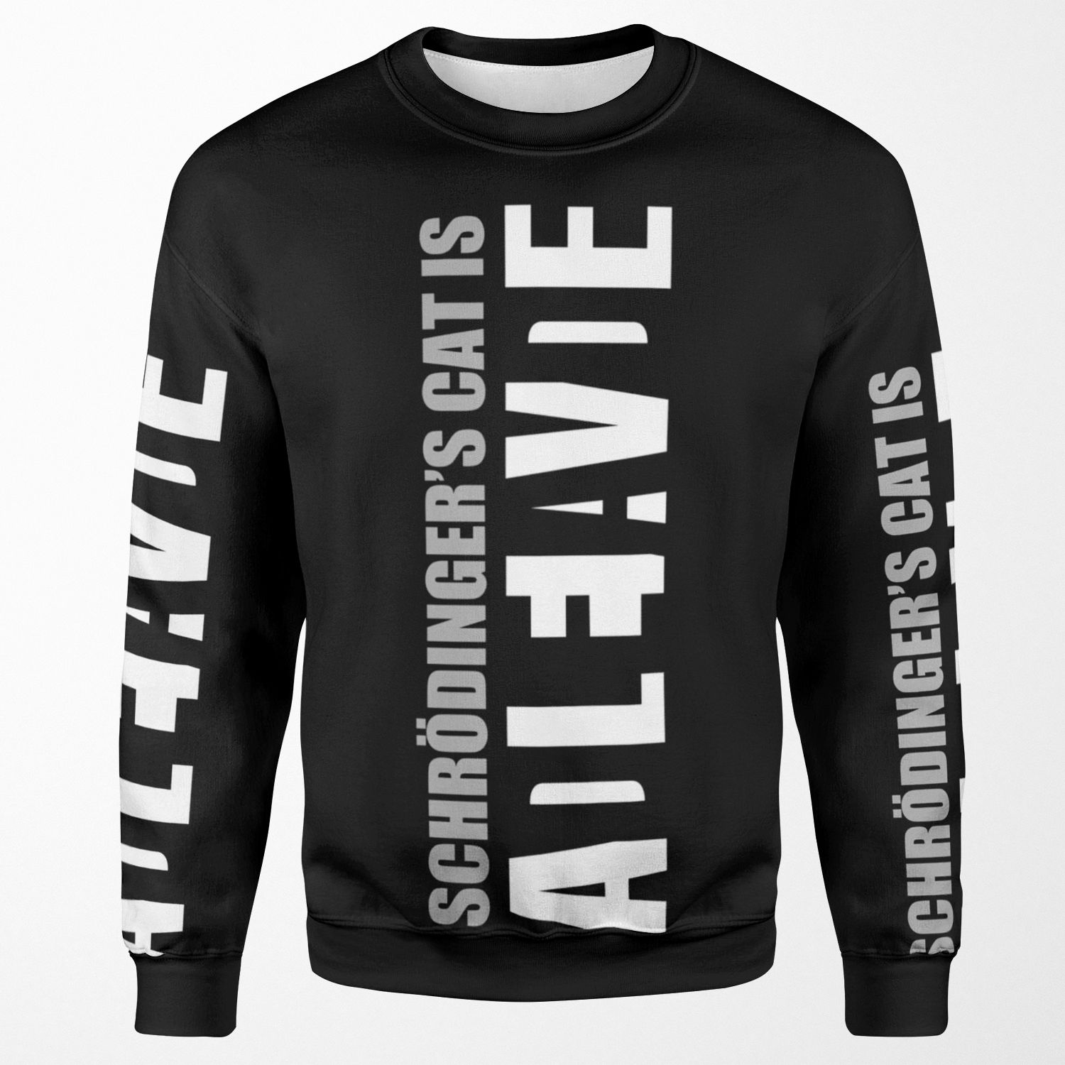Schrodinger S Cat Is Adleiavde All-over-print Unisex Sweatshirt