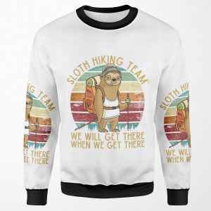 Sloth Hiking Team We Will Get There When We Get There Funny Vintage All-over-print Unisex Sweatshirt