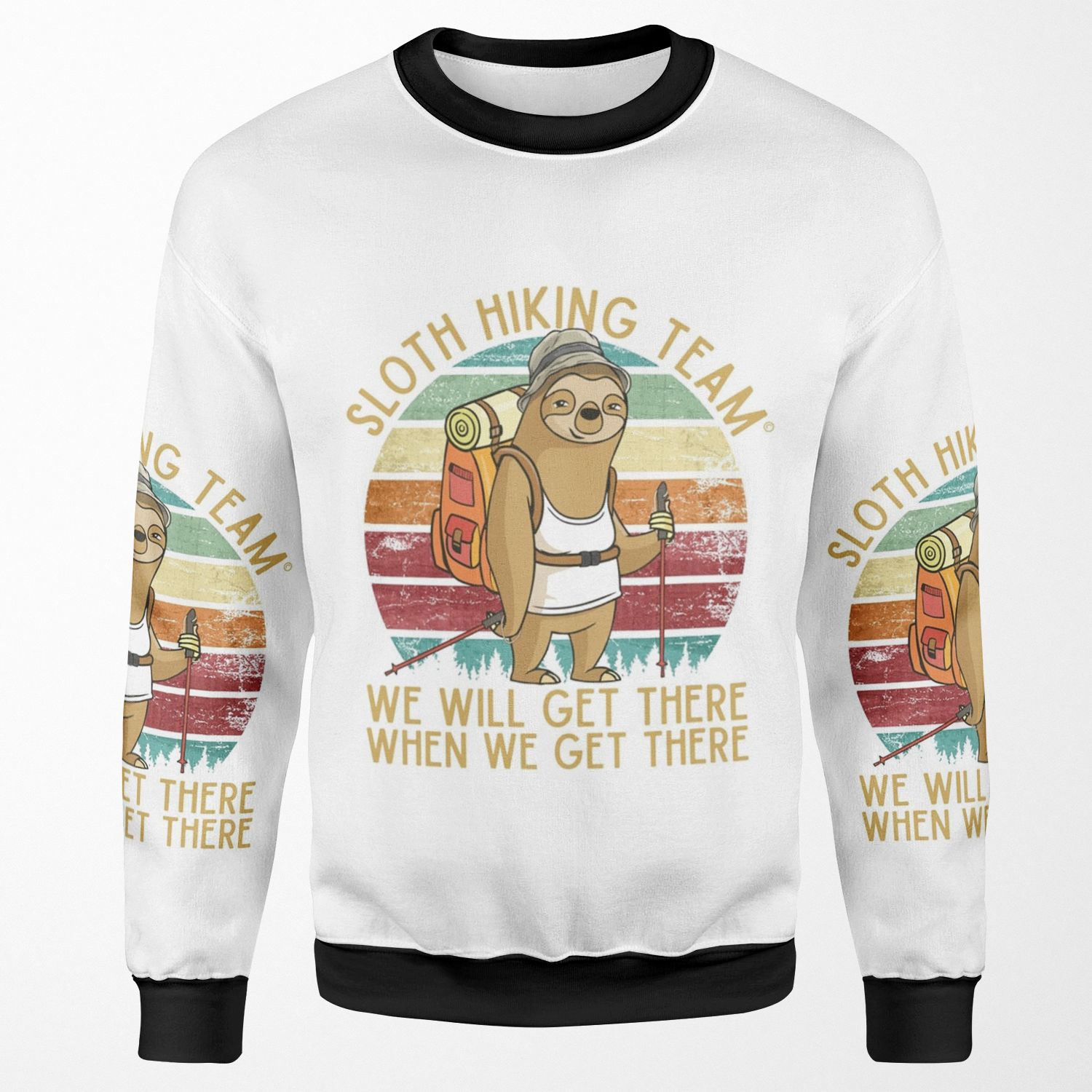 Sloth Hiking Team We Will Get There When We Get There Funny Vintage All-over-print Unisex Sweatshirt